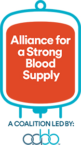Alliance for a Strong Blood Supply - A Coalition Led by AABB Alliance for a Strong Blood Supply - A Coalition Led by AABB