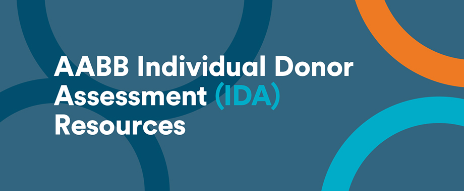 AABB Individual Donor Assessment (IDA) Resources AABB Individual Donor Assessment (IDA) Resources